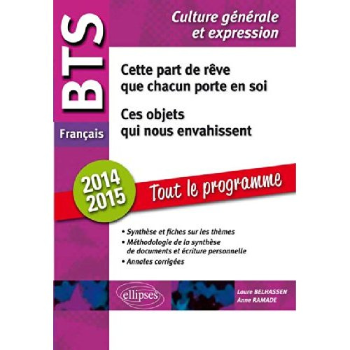 Emprunter Cette part de rêve que chacun porte en soi ; Ces objets qui nous envahissent. BTS Français, épreuve livre