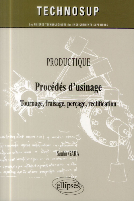 Emprunter Productique - Procédés d'usinage. Tournage, fraisage, perçage, rectification livre
