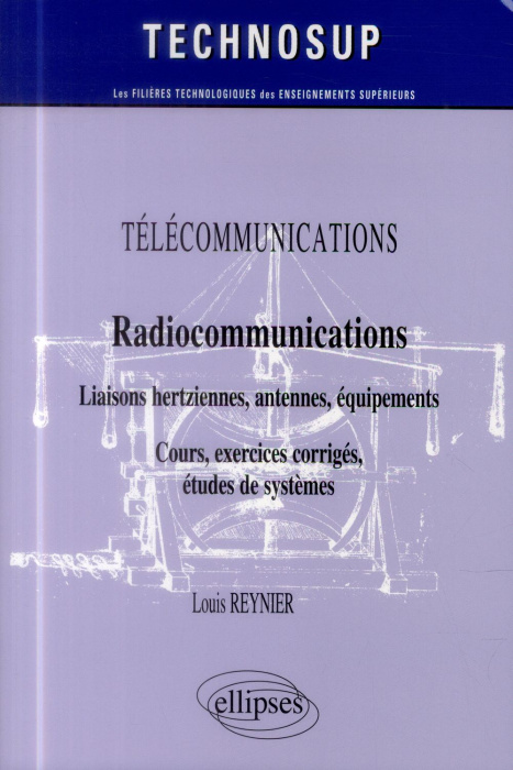 Emprunter Télécommunications - Radiocommunications. Liaisons hertziennes, antennes, équipements - Cours, exerc livre