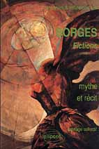 Emprunter Analyses & réflexions sur Borges, Fictions. Mythe et récit livre