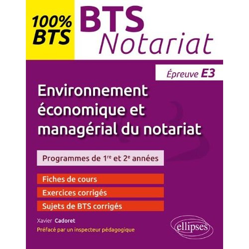 Emprunter BTS Notariat épreuve E3 : Environnement économique et managérial du notariat livre