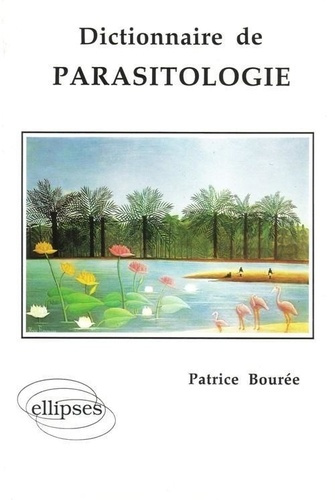 Emprunter Dictionnaire de parasitologie livre