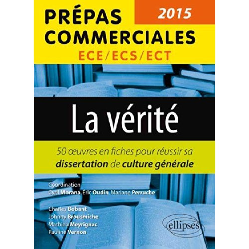 Emprunter La vérité. 50 oeuvres en fiche pour réussir sa dissertation de culture générale, Edition 2015 livre