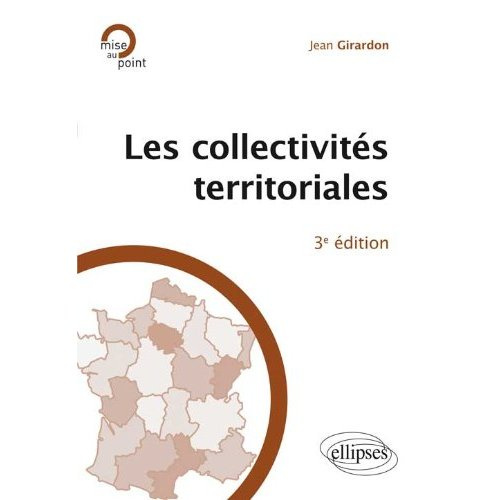 Emprunter Les collectivités territoriales. 3e édition livre