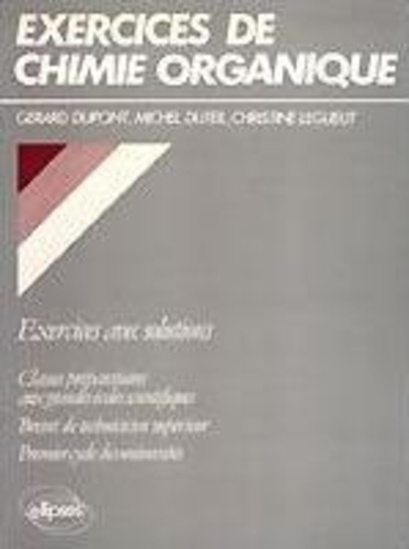 Emprunter Exercices de chimie organique. Classes préparatoires aux grandes écoles scientifiques, brevet de tec livre
