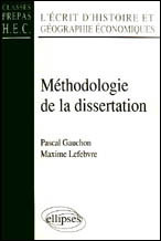 Emprunter L'ECRIT D'HISTOIRE ET GEOGRAPHIE ECONOMIQUE PREPA HEC. Méthodologie de la dissertation livre