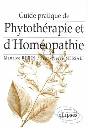 Emprunter Guide pratique de phytothérapie et d'homéopathie de terrain livre