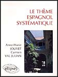 Emprunter Le thème espagnol systématique. 900 phrases de thème livre