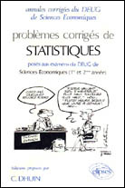 Emprunter Problèmes corrigés de statistiques posés aux examens du DEUG de sciences économiques, 1ère et 2e ann livre
