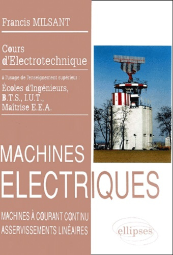 Emprunter Machines électriques. Tome 2, machines à courant continu, asservissements linéaires livre