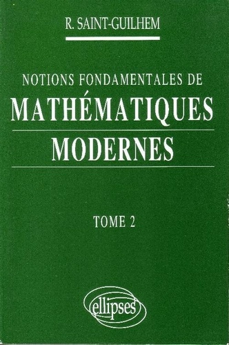 Emprunter NOTION FONDAMENTALE DE MATHEMATHIQUES MODERNES. Tome 2 livre