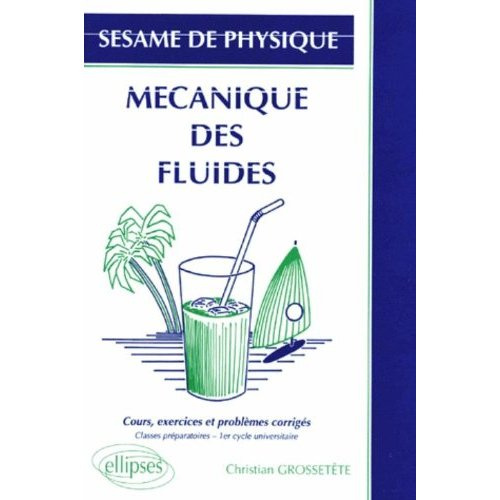 Emprunter MÉCANIQUE DES FLUIDES. Cours, exercices et problèmes corrigés, classes préparatoires, 1er cycle univ livre