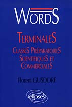 Emprunter WORDS Terminales, classes préparatoires scientifiques et commerciales livre