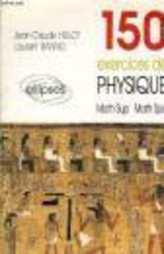 Emprunter 150 exercices de physique. Math sup, math spé livre