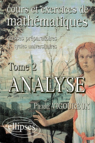 Emprunter COURS ET EXERCICES DE MATHEMATIQUES. Tome 2, Analyse livre