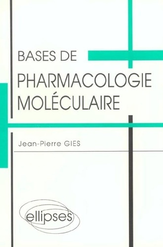 Emprunter Bases de pharmacologie moléculaire livre