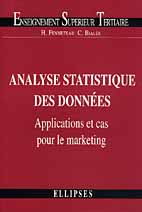 Emprunter ANALYSE STATISTIQUE DES DONNEES. Applications et cas pour le marketing livre