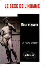 Emprunter Le Sexe de l'homme. Désir et guérir livre