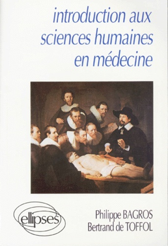 Emprunter INTRODUCTION AUX SCIENCES HUMAINES EN MEDECINE. Le module de culture générale en PCEM 1 livre