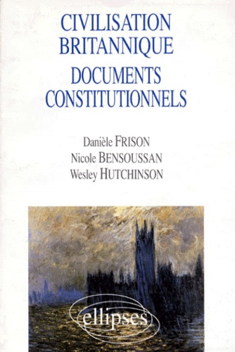 Emprunter Civilisation britannique documents constitutionnels livre