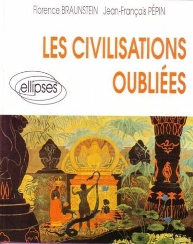 Emprunter Les civilisations oubliées livre