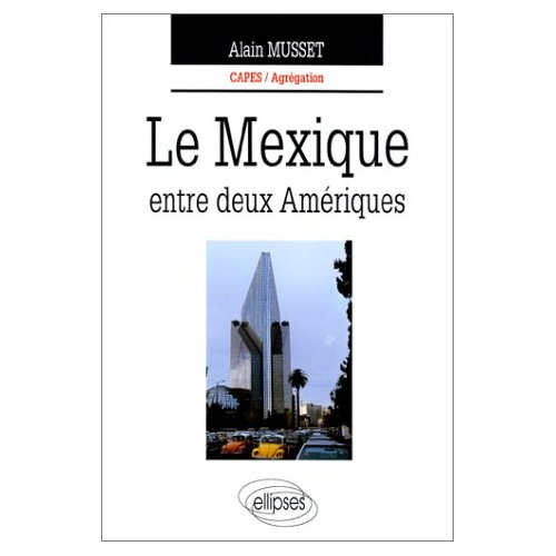 Emprunter LE MEXIQUE. Entre deux Amériques livre