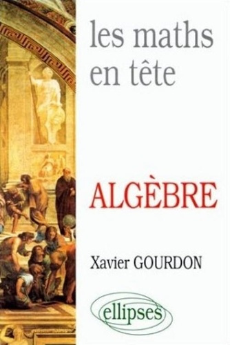 Emprunter Algèbre. Mathématiques pour M* livre