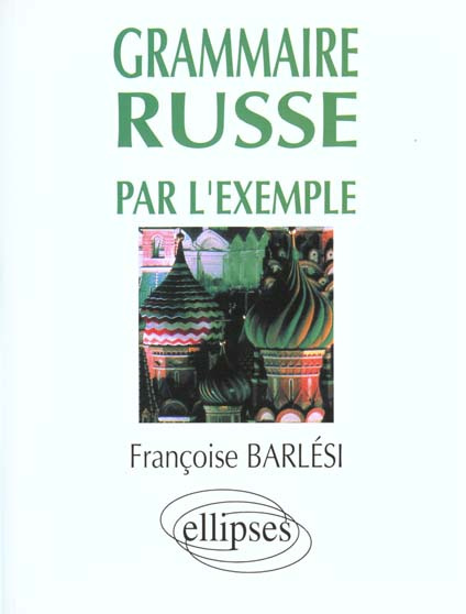 Emprunter GRAMMAIRE RUSSE PAR L'EXEMPLE. Exercices et corrigés livre