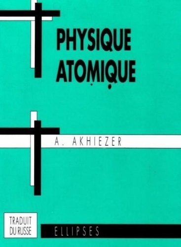 Emprunter PHYSIQUE ATOMIQUE livre