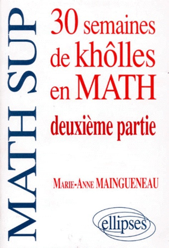 Emprunter 30 SEMAINES DE KHOLLES EN MATH. Tome 2 livre