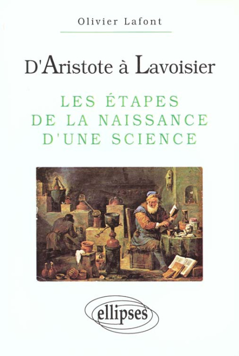 Emprunter D'Aristote à Lavoisier. Les étapes de la naissance d'une science livre