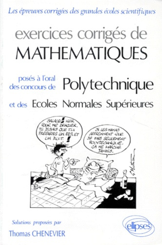 Emprunter EXERCICES CORRIGES DE MATHEMATIQUES. Posés aux concours de l'Ecole Polytechnique et des Ecoles Norma livre