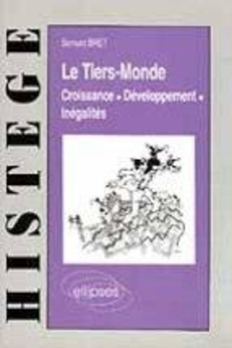 Emprunter Le tiers monde. Croissance, développement, inégali livre