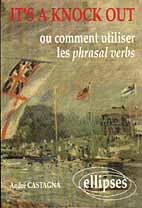 Emprunter IT'S A KNOCK OUT. Ou comment utiliser les phrasal verbs livre
