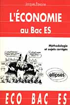 Emprunter L'économie au baccalauréat ES. Méthodologie et sujets corrigés livre