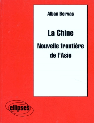 Emprunter La Chine. Nouvelle frontière de l'Asie livre
