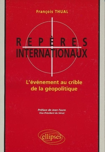 Emprunter REPERES INTERNATIONAUX . L'EVENEMENT AU CRIBLE DE LA GEOPOLITIQUE livre