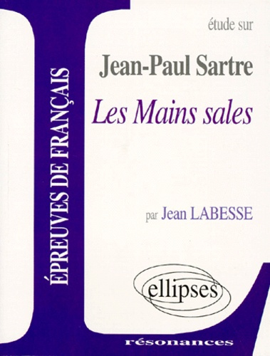 Emprunter Etude sur Les Mains sales, Jean-Paul Sartre livre