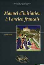Emprunter Manuel d'ancien français Tome 1 : Manuel d'initiation à l'ancien français livre