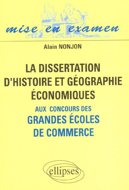 Emprunter La dissertation d'histoire et géographie économiques aux concours des grandes écoles de commerce livre