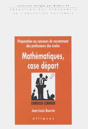 Emprunter Mathématiques, case départ. Préparation au concours de recrutement des professeurs des écoles, Exerc livre