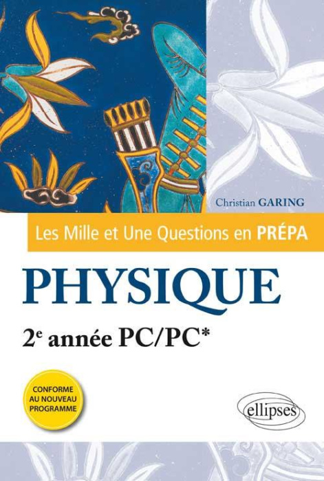 Emprunter LES 1001 QUESTIONS DE LA PHYSIQUE EN PREPA - 2E ANNEE PC/PC* - PROGRAMME 2014 livre