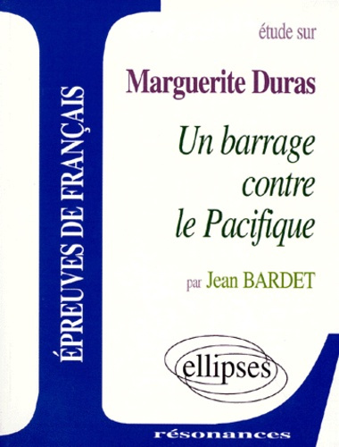Emprunter Etude sur Un barrage contre le Pacifique, Marguerite Duras livre