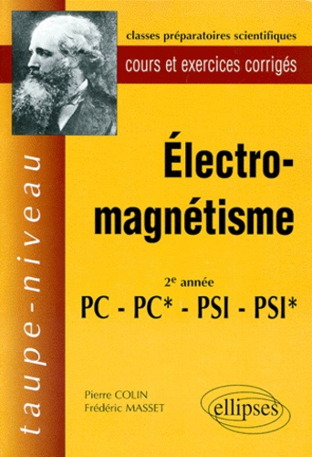 Emprunter ELECTROMAGNETISME PC-PC*-PSI-PSI* - COURS ET EXERCICES CORRIGES livre