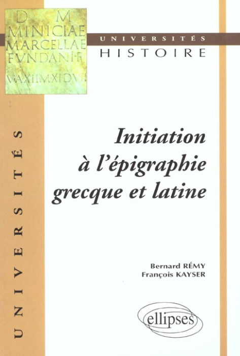 Emprunter Initiation à l'épigraphie grecque et latine livre