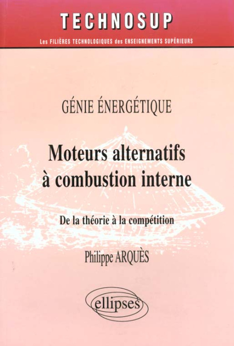 Emprunter MOTEURS ALTERNATIFS A COMBUSTION INTERNE. De la théorie à la compétition livre
