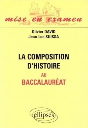 Emprunter La composition d'histoire au baccalauréat livre