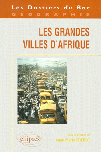 Emprunter Les grandes villes d'Afrique livre