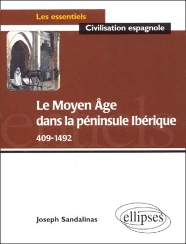 Emprunter Le Moyen Age dans la péninsule Ibérique 409-1492 livre