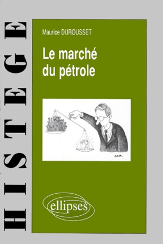 Emprunter Le marché du pétrole livre